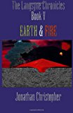 Langsyne Chronicles Book V Earth and Fire Earth and Fire N/A 9781461023838 Front Cover