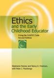 Ethics and the Early Childhood Educator Using the NAEYC Code 2nd 2012 9781928896838 Front Cover