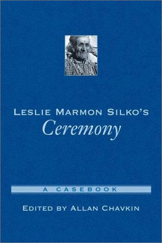 Leslie Marmon Silko's Ceremony A Casebook  2002 9780195142839 Front Cover
