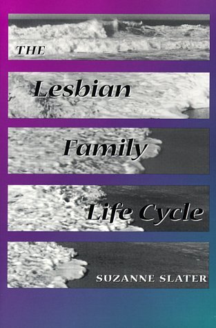 Lesbian Family Life Cycle   1999 9780252067839 Front Cover