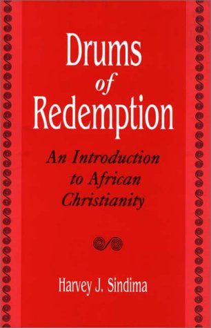 Drums of Redemption An Introduction to African Christianity N/A 9780275965839 Front Cover