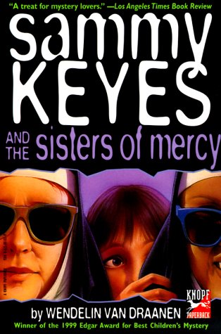 Sammy Keyes and the Sisters of Mercy   1999 9780375801839 Front Cover