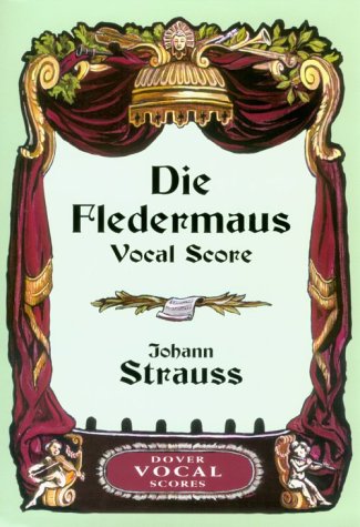 Die Fledermaus Vocal Score  Unabridged  9780486413839 Front Cover