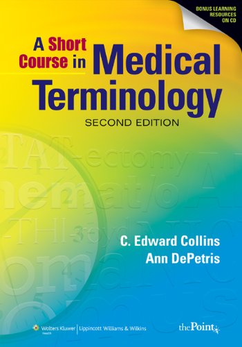 Short Course in Medical Terminology  2nd 2011 (Revised) 9780781798839 Front Cover
