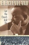 Let the Church Roll On : The E. E. Cleveland Story: An Autobiography N/A 9780816313839 Front Cover