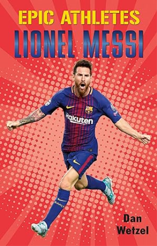 Epic Athletes: Lionel Messi  N/A 9781250619839 Front Cover