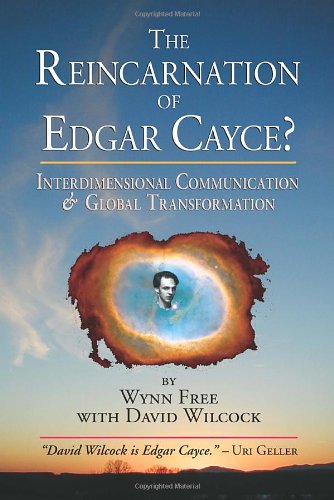 Reincarnation of Edgar Cayce? Interdimensional Communication and Global Transformation  2003 9781583940839 Front Cover