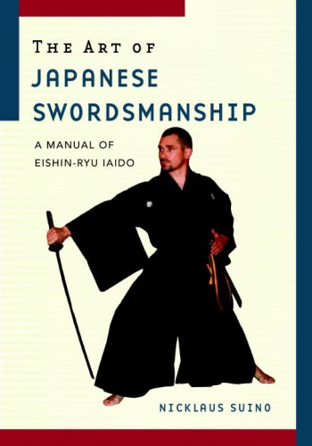 Art of Japanese Swordsmanship A Manual of Eishin-Ryu Iaido 2nd 2008 (Revised) 9781590304839 Front Cover