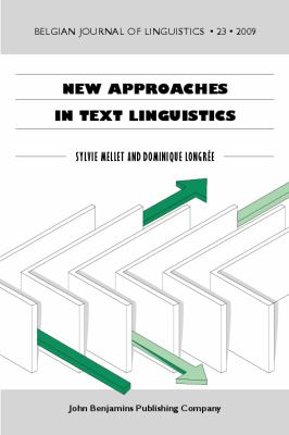 New Approaches in Text Linguistics:  2009 9789027226839 Front Cover