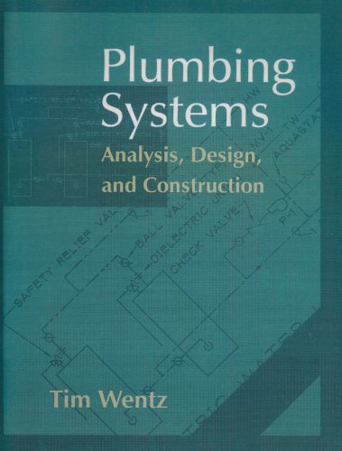Plumbing Systems Analysis, Design and Construction  1997 9780132352840 Front Cover