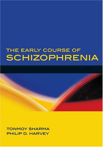 Early Course of Schizophrenia   2005 9780198510840 Front Cover