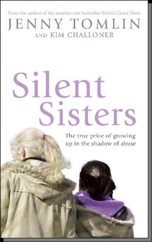 Silent Sisters The True Price of Growing up in the Shadow of Abuse  2006 9780340898840 Front Cover