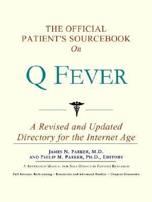 Official Patient's Sourcebook on Q Fever  N/A 9780597829840 Front Cover