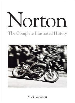 Norton The Complete Illustrated History  2004 (Revised) 9780760319840 Front Cover
