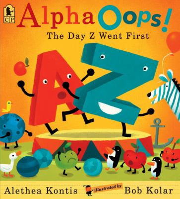AlphaOops! The Day Z Went First N/A 9780763660840 Front Cover