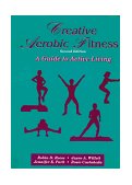 Creative Aerobic Fitness 2nd (Revised) 9780840398840 Front Cover