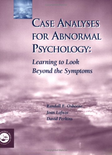 Case Analyses for Abnormal Psychology Learning to Look Beyond the Symptoms  2000 9780863775840 Front Cover