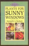 Plants for Sunny Windows N/A 9780881623840 Front Cover