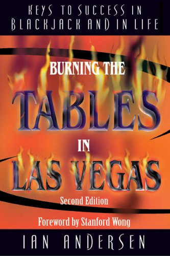 Burning the Tables in Las Vegas Keys to Success in Blackjack and in Life 2nd 2003 (Revised) 9780929712840 Front Cover