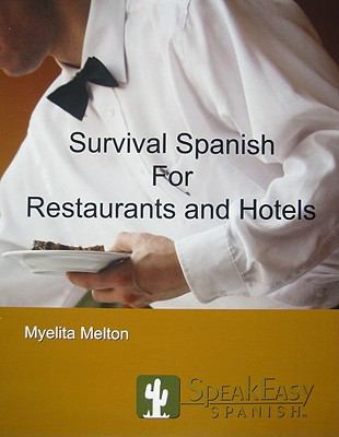 Survival Spanish for Restaurant and Hotels  2006 9780978699840 Front Cover