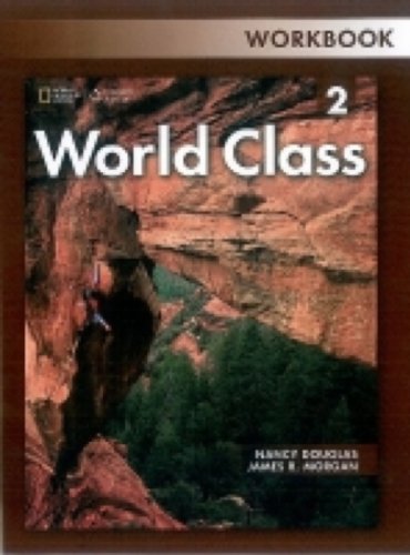 World Class 2: Workbook   2013 9781133565840 Front Cover
