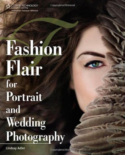 Fashion Flair for Portrait and Wedding Photography   2012 9781435458840 Front Cover