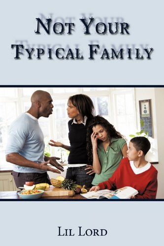 Not Your Typical Family   2009 9781456714840 Front Cover