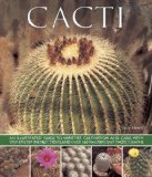 Cacti An Illustrated Guide to Varieties, Cultivation and Care  2013 9781780192840 Front Cover