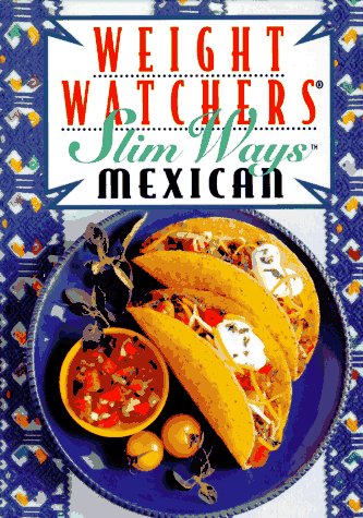 Weight Watchers Slim Ways Mexican N/A 9780028603841 Front Cover