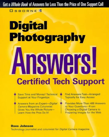 Digital Photography Answers! Certified Tech Support  1998 9780072118841 Front Cover