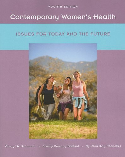 Contemporary Women's Health Issues for Today and the Future 4th 2011 9780073380841 Front Cover