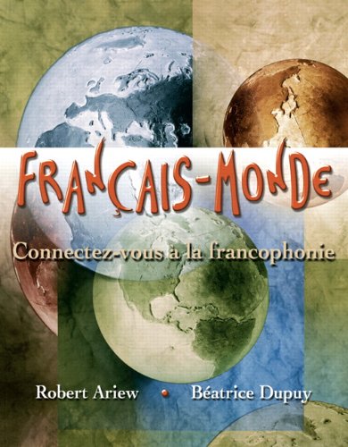 Franï¿½ais-Monde Connectez-Vous ï¿½ la Francophonie  2011 9780135031841 Front Cover