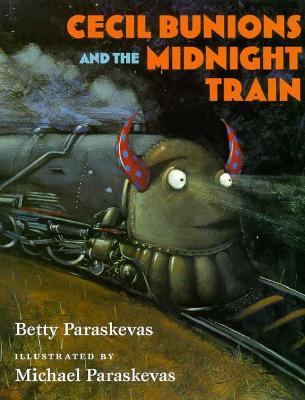 Cecil Bunions and the Midnight Train N/A 9780152928841 Front Cover