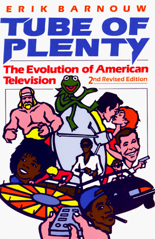 Tube of Plenty The Evolution of American Television 2nd 1990 (Revised) 9780195064841 Front Cover