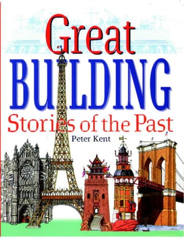 Great Building Stories of the Past N/A 9780199107841 Front Cover
