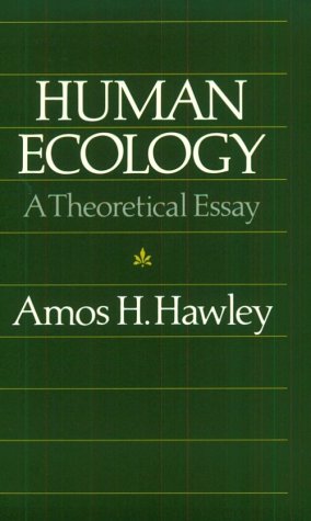 Human Ecology A Theoretical Essay  1986 9780226319841 Front Cover