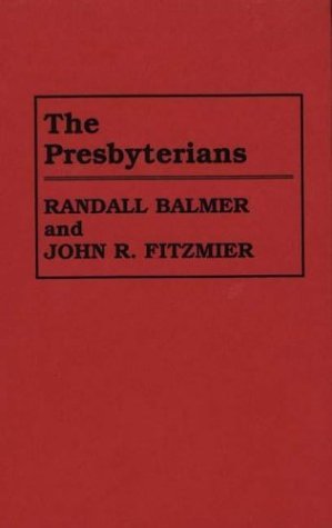 Presbyterians   1993 9780313260841 Front Cover