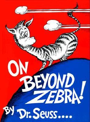 On Beyond Zebra!   1955 9780394900841 Front Cover