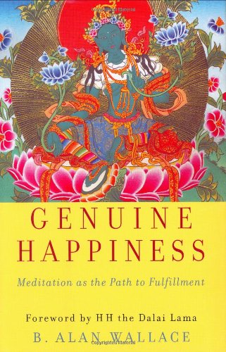 Genuine Happiness Meditation As the Path to Fulfillment  2005 9780471469841 Front Cover