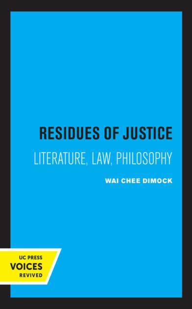 Residues of Justice Literature, Law, Philosophy  1996 9780520336841 Front Cover