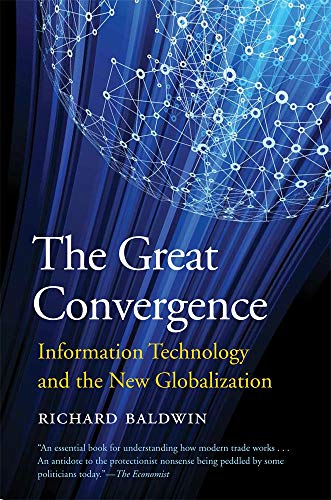 Great Convergence Information Technology and the New Globalization  2019 9780674237841 Front Cover