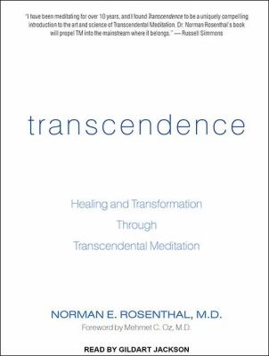 Transcendence: Healing and Transformation Through Transcendental Meditation  2011 9781452603841 Front Cover