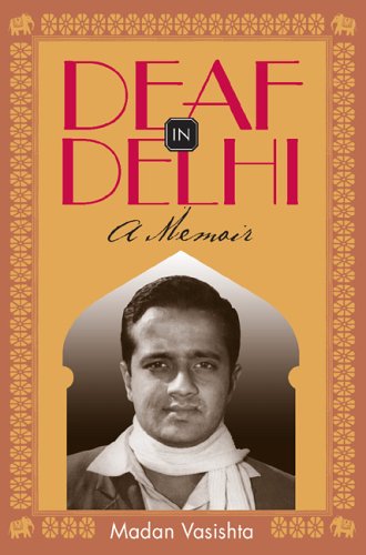 Deaf in Delhi A Memoir  2006 9781563682841 Front Cover