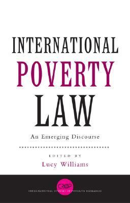 International Poverty Law An Emerging Discourse  2006 9781842776841 Front Cover