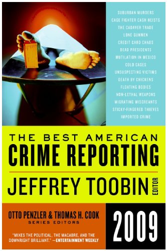 Best American Crime Reporting 2009  N/A 9780061490842 Front Cover