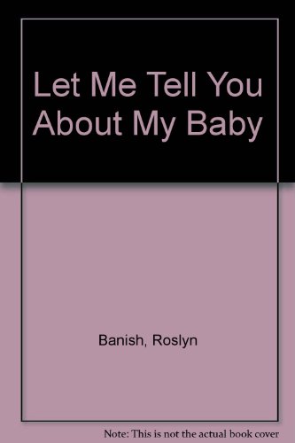 Let Me Tell You about My Baby   1982 (Reprint) 9780064460842 Front Cover