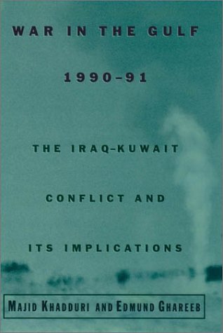 War in the Gulf 1990-91 The Iraq-Kuwait Conflict and Its Implications  1997 9780195083842 Front Cover