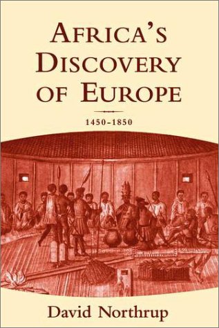 Africa's Discovery of Europe 1450-1850  2002 9780195140842 Front Cover