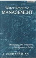 Water Resource Management Institutions and Irrigation Development in India  2002 9780195658842 Front Cover