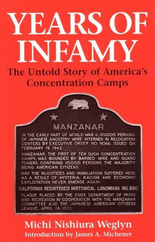 Years of Infamy The Untold Story of America's Concentration Camps Revised  9780295974842 Front Cover